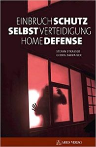 Einbruchschutz, Selbstverteidigung, Home Defense